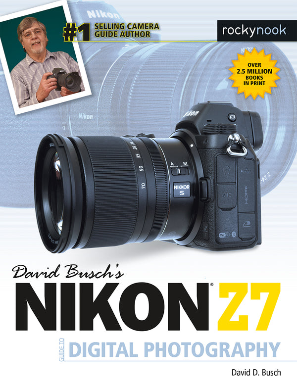 Rocky Nook Guide to the Nikon Z 7