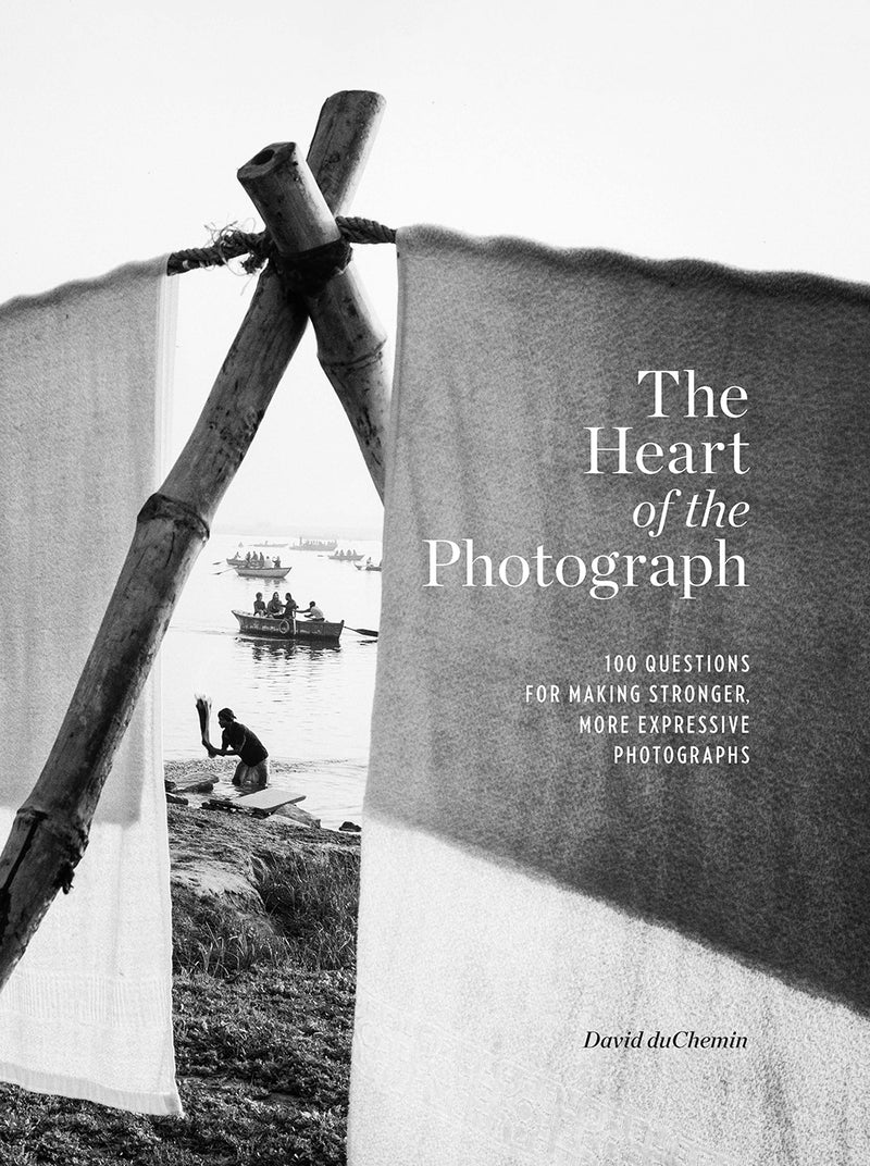 Rocky Nook Book: The Heart of the Photograph by David duChemin
