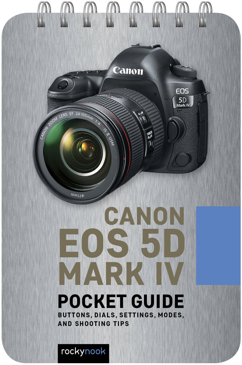 Rocky Nook Pocket Guide: Canon EOS 5D Mark IV