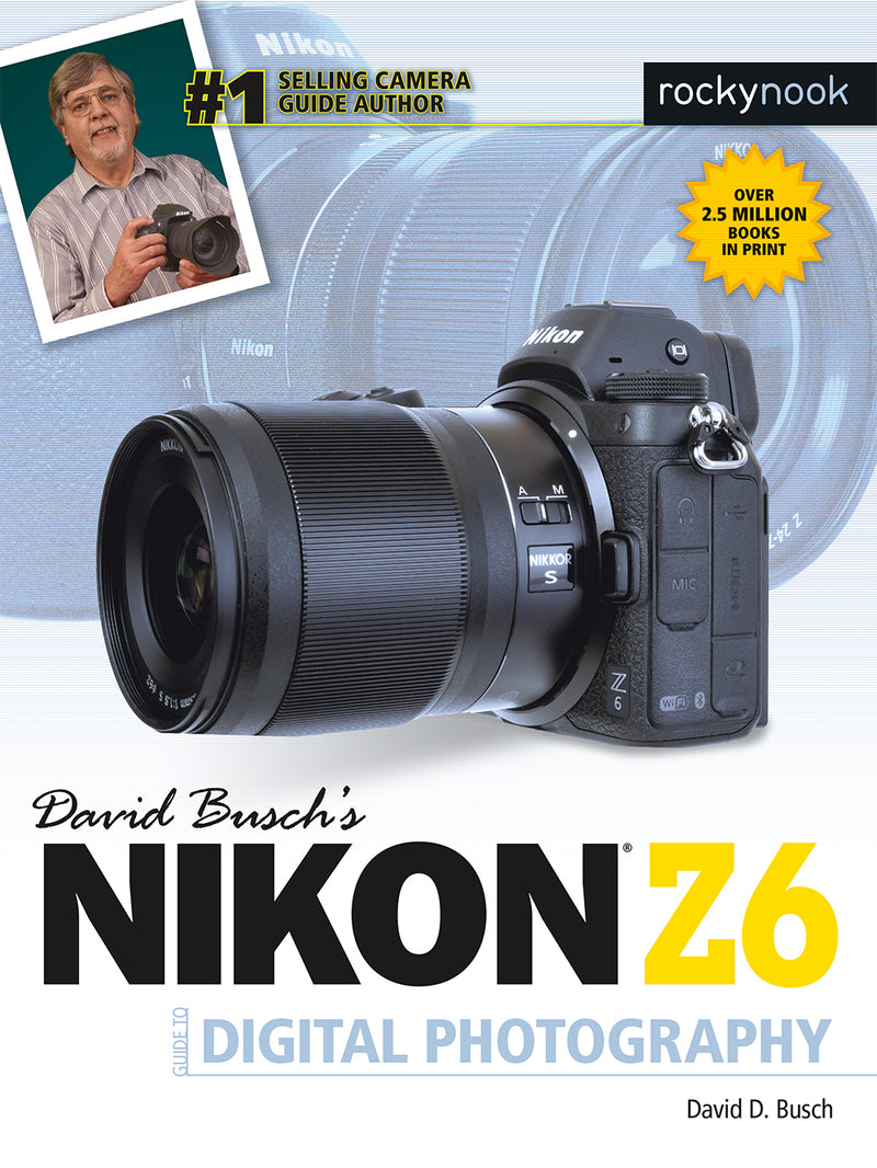 Rocky Nook Guide to the Nikon Z6